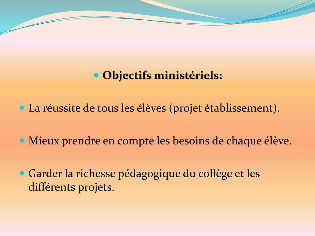 Objectifs ministériels:
