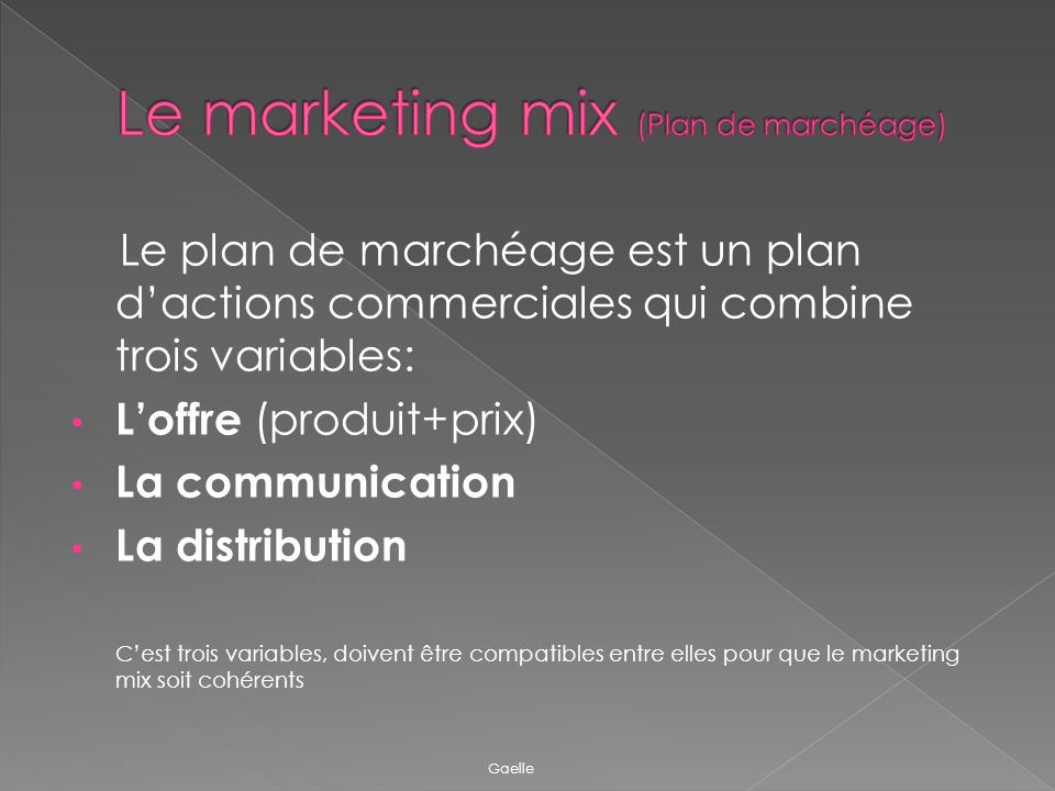 Le marketing mix (Plan de marchéage)