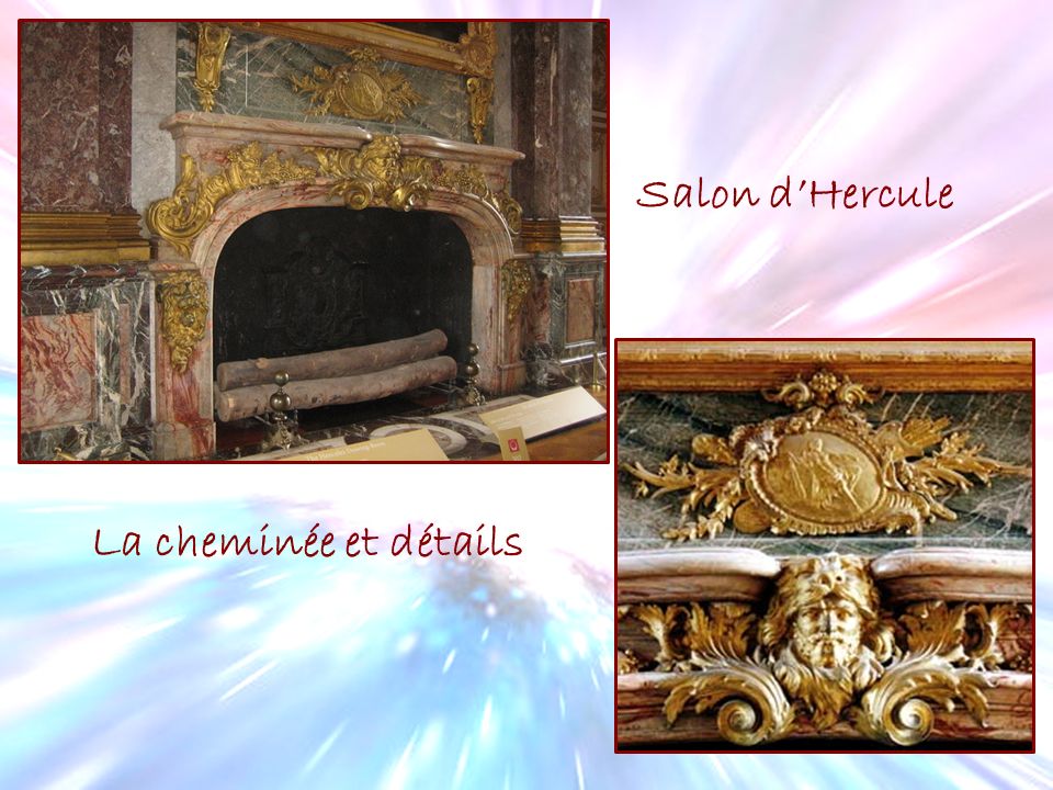 Salon d’Hercule La cheminée et détails