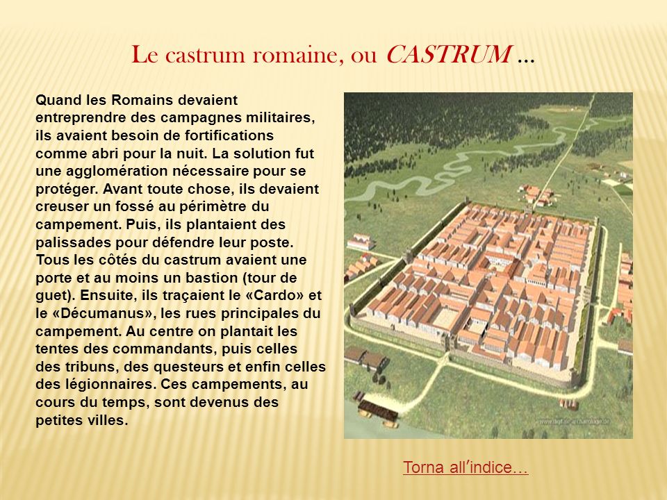 Le castrum romaine, ou CASTRUM …
