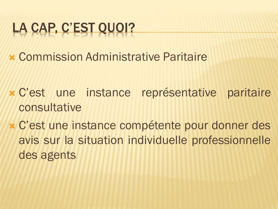 La CAP, c’est quoi Commission Administrative Paritaire