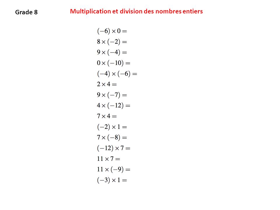 Grade 8 Multiplication et division des nombres entiers