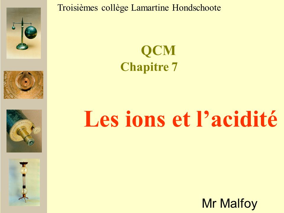 Les ions et l’acidité QCM Chapitre 7 Mr Malfoy