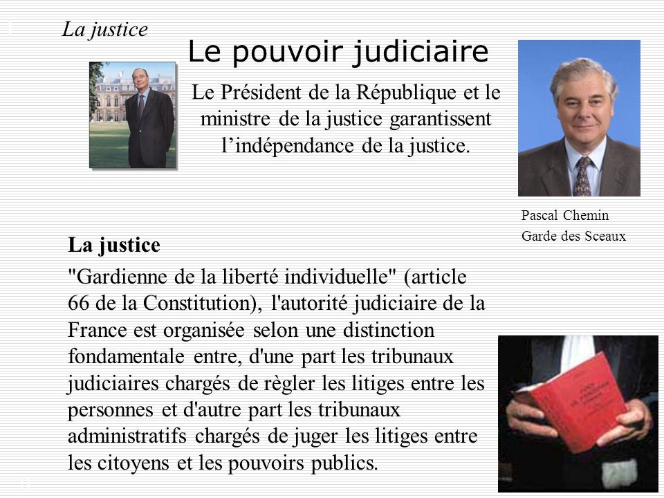 Le pouvoir judiciaire I. La justice