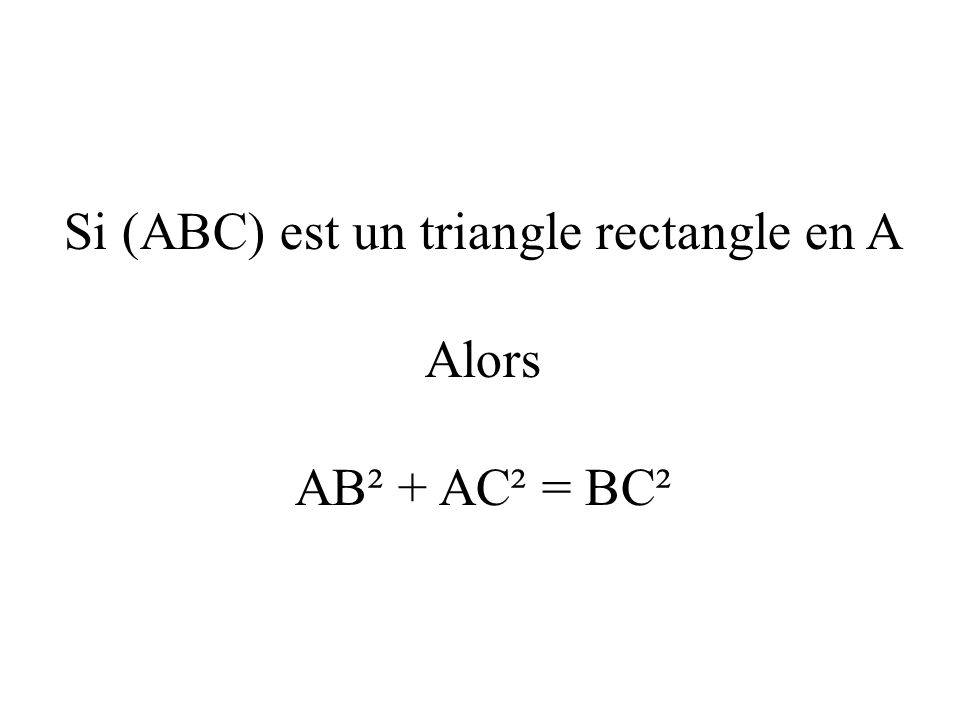 Si (ABC) est un triangle rectangle en A