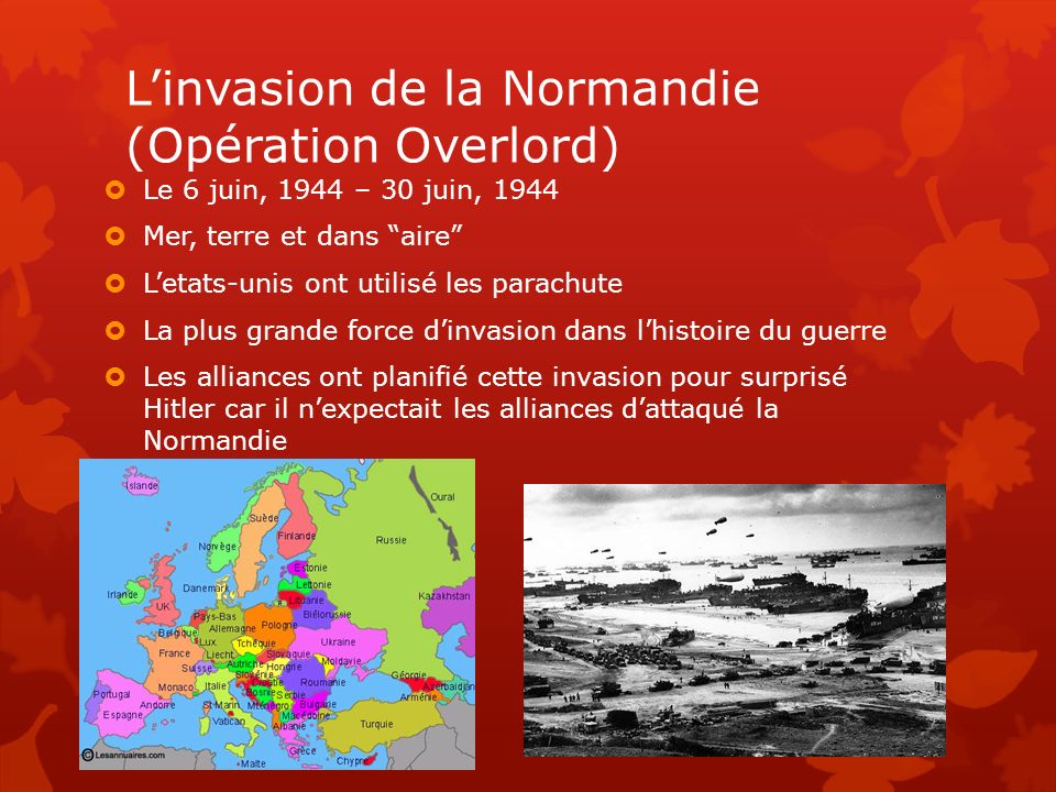 L’invasion de la Normandie (Opération Overlord)
