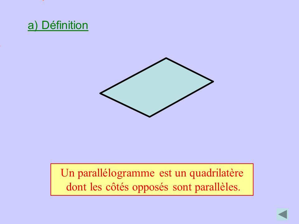 Un parallélogramme est un quadrilatère
