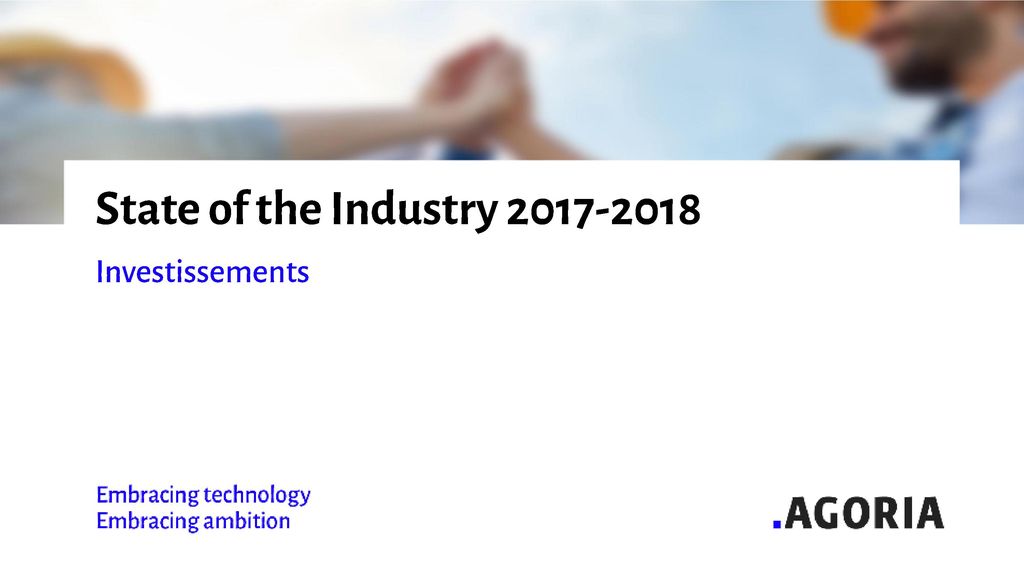 State of the Industry Investissements