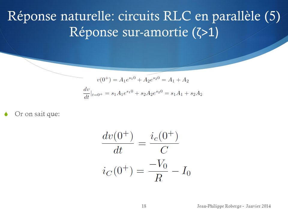 Réponse naturelle: circuits RLC en parallèle (5) Réponse sur-amortie (ζ>1)