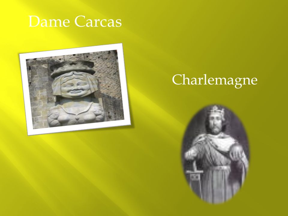 Dame Carcas Charlemagne
