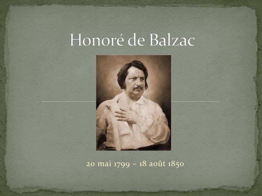 Honoré de Balzac 20 mai 1799 – 18 août 1850