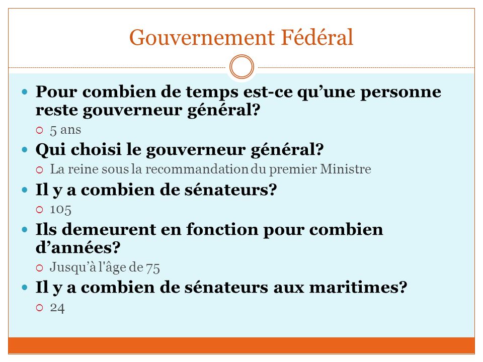 Gouvernement Fédéral Pour combien de temps est-ce qu’une personne reste gouverneur général 5 ans.