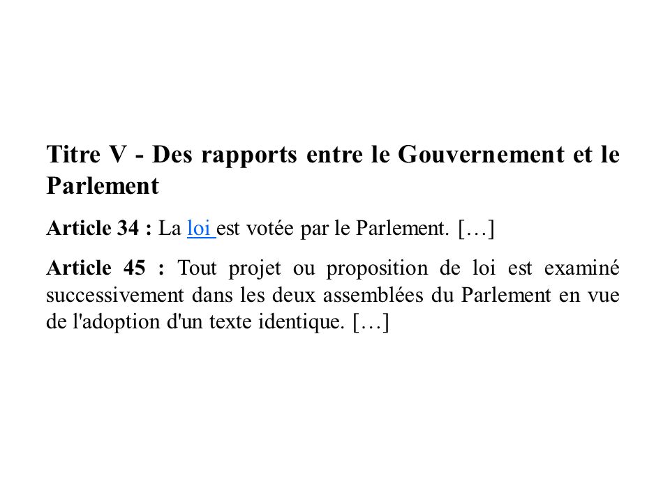 Titre V - Des rapports entre le Gouvernement et le Parlement