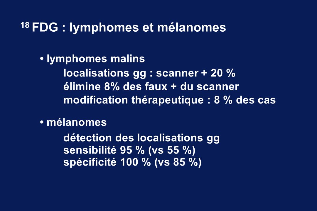 18 FDG : lymphomes et mélanomes