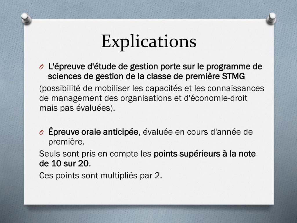 Explications L épreuve d étude de gestion porte sur le programme de sciences de gestion de la classe de première STMG.