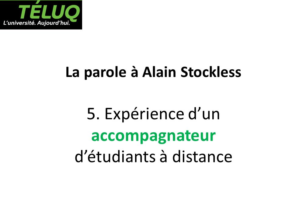 La parole à Alain Stockless