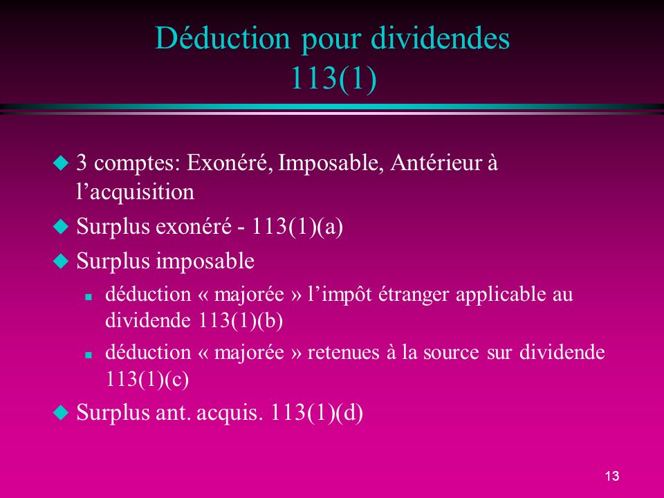 Déduction pour dividendes 113(1)