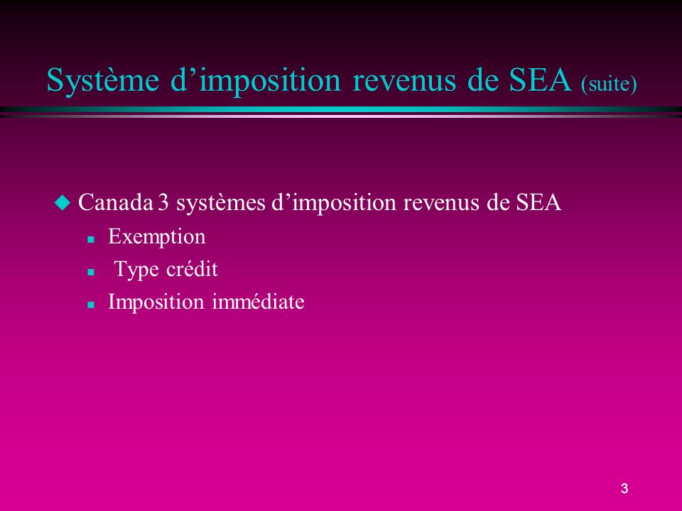 Système d’imposition revenus de SEA (suite)
