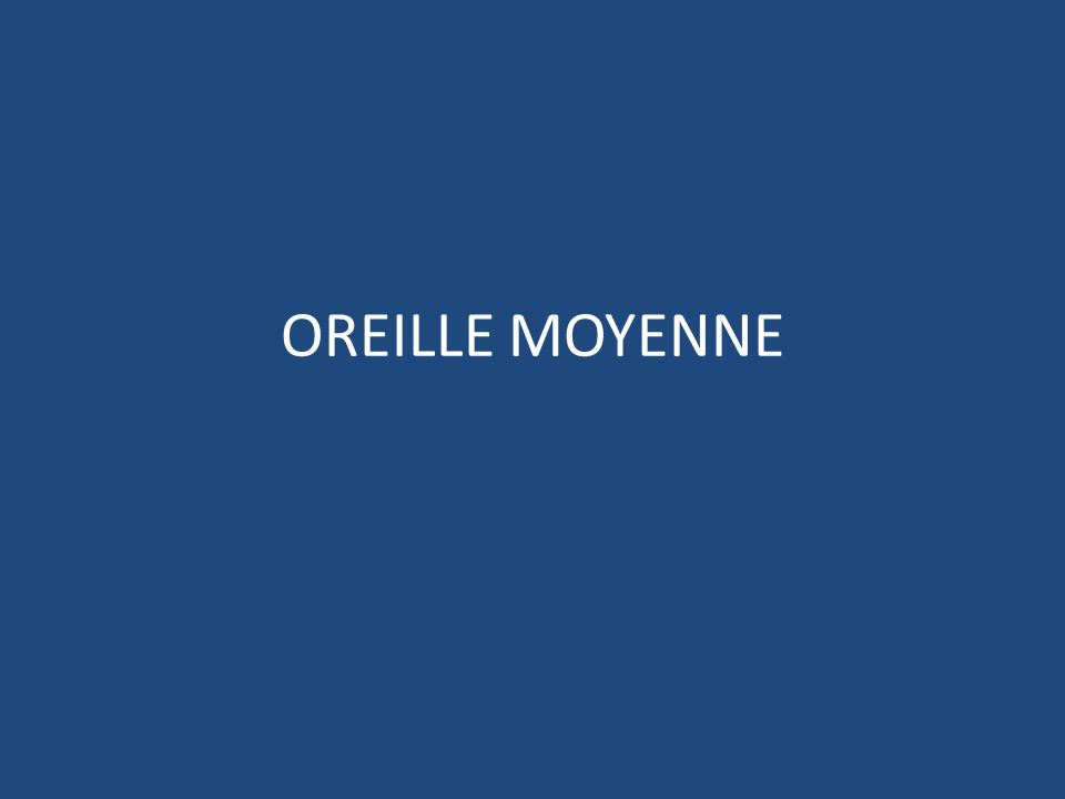OREILLE MOYENNE