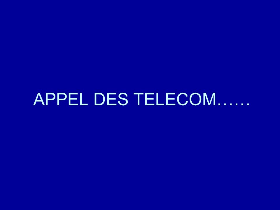 APPEL DES TELECOM…… Diaporamas-a-la-con.com