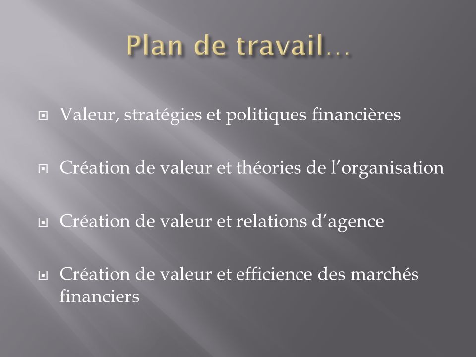 Plan de travail… Valeur, stratégies et politiques financières