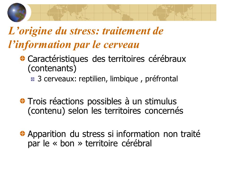 L’origine du stress: traitement de l’information par le cerveau