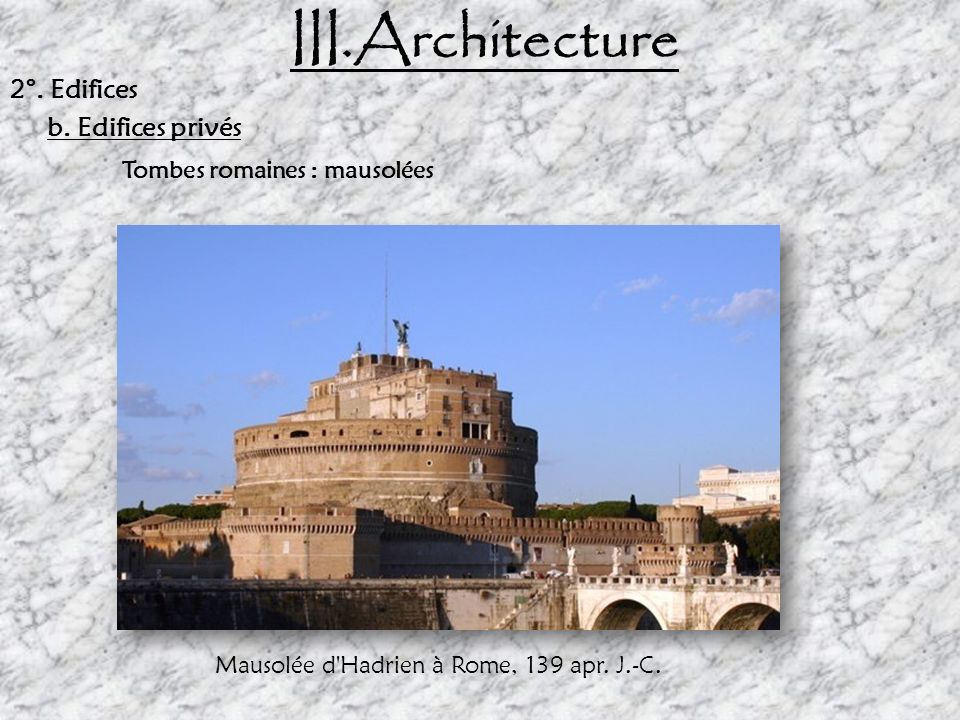 Mausolée d Hadrien à Rome, 139 apr. J.-C.
