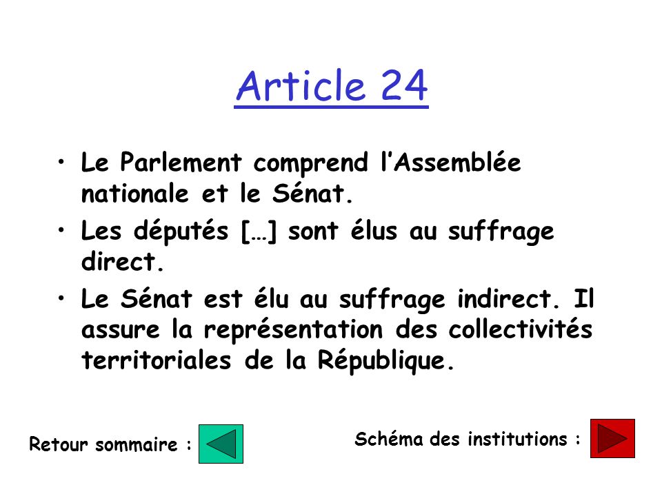 Article 24 Le Parlement comprend l’Assemblée nationale et le Sénat.