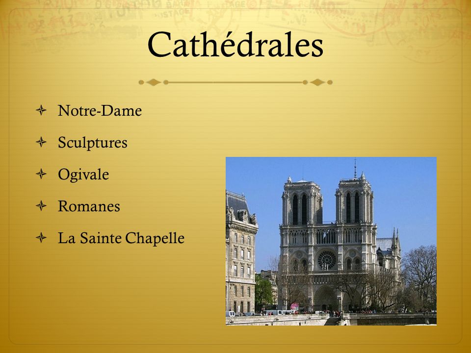 Cathédrales Notre-Dame Sculptures Ogivale Romanes La Sainte Chapelle