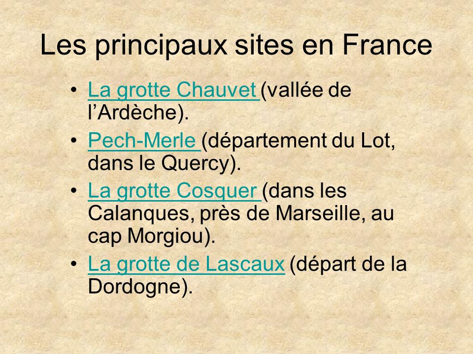 Les principaux sites en France
