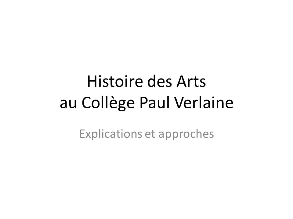Histoire des Arts au Collège Paul Verlaine