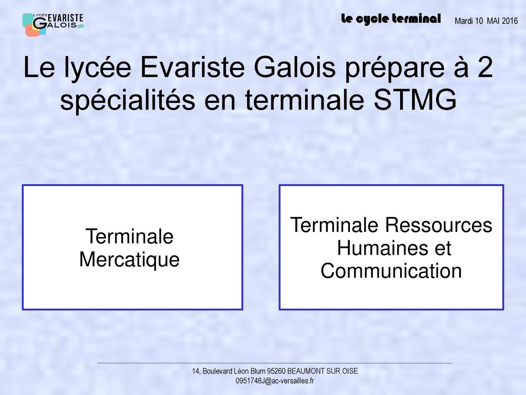 Le lycée Evariste Galois prépare à 2 spécialités en terminale STMG