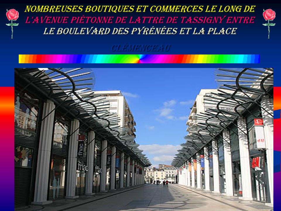 Nombreuses boutiques et commerces le long de l avenue piétonne de Lattre de Tassigny entre le Boulevard des Pyrénées et la place Clémenceau