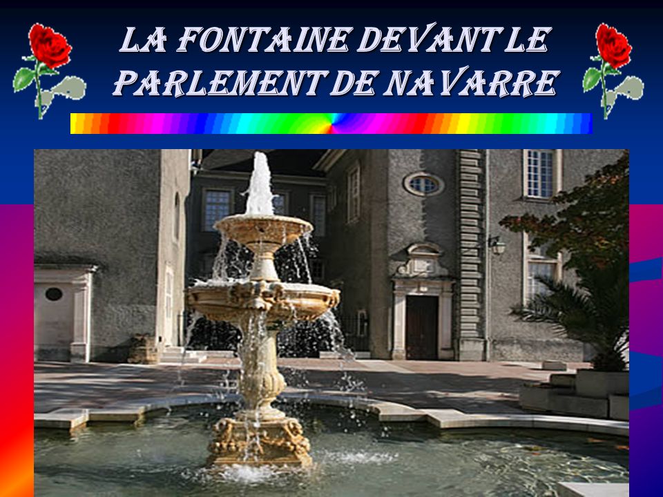La fontaine devant le parlement de Navarre