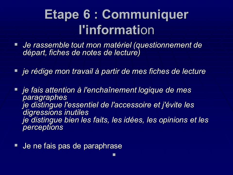 Etape 6 : Communiquer l information