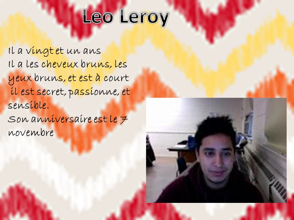Leo Leroy Il a vingt et un ans