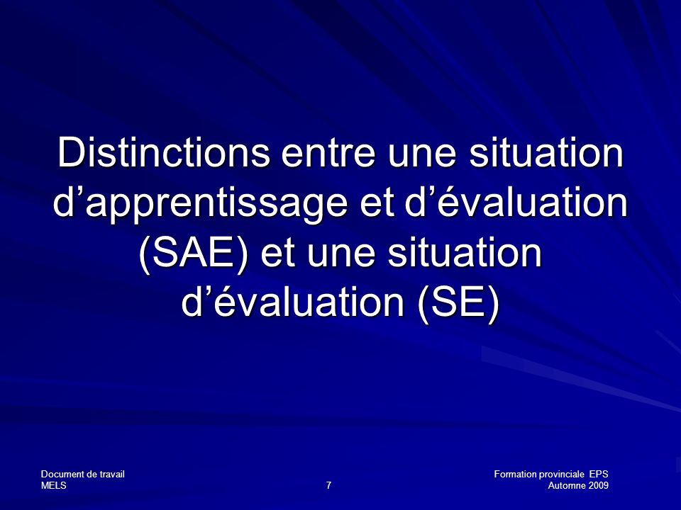 Distinctions entre une situation d’apprentissage et d’évaluation (SAE) et une situation d’évaluation (SE)