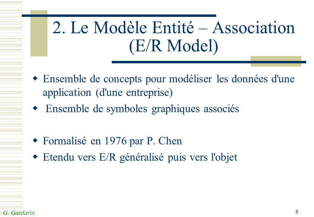 2. Le Modèle Entité – Association (E/R Model)