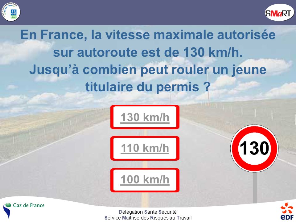 En France, la vitesse maximale autorisée sur autoroute est de 130 km/h