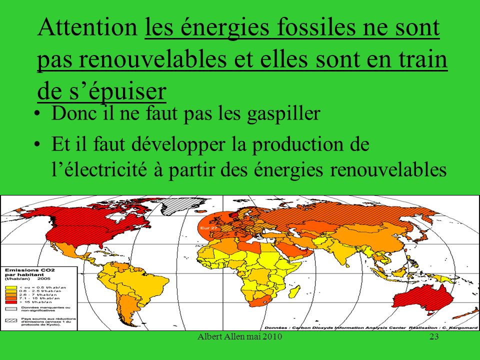Attention les énergies fossiles ne sont pas renouvelables et elles sont en train de s’épuiser