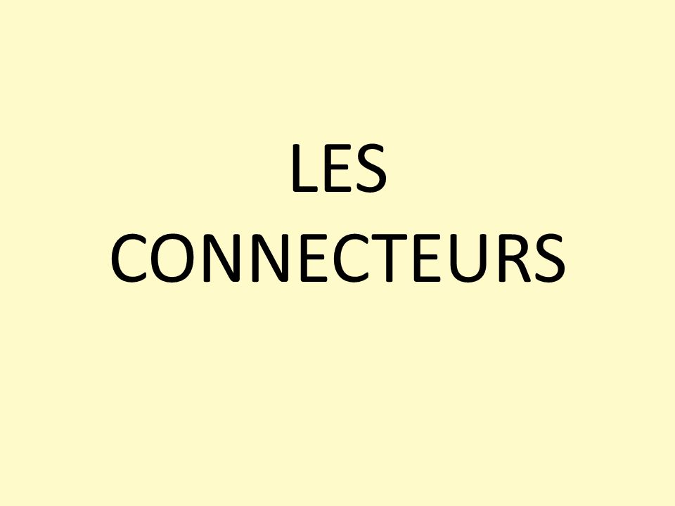 LES CONNECTEURS
