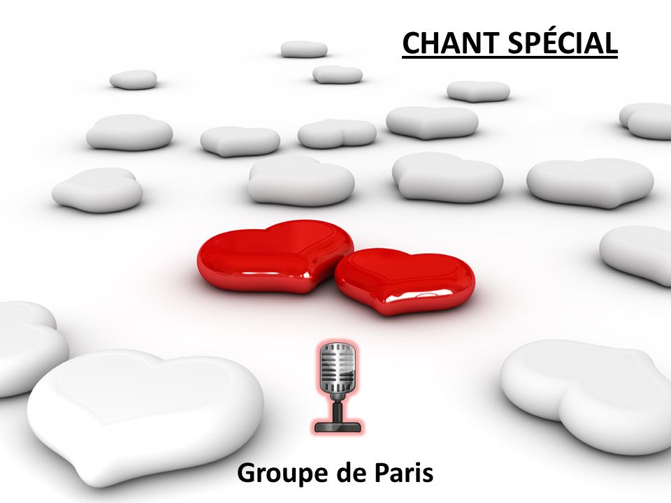CHANT SPÉCIAL Groupe de Paris