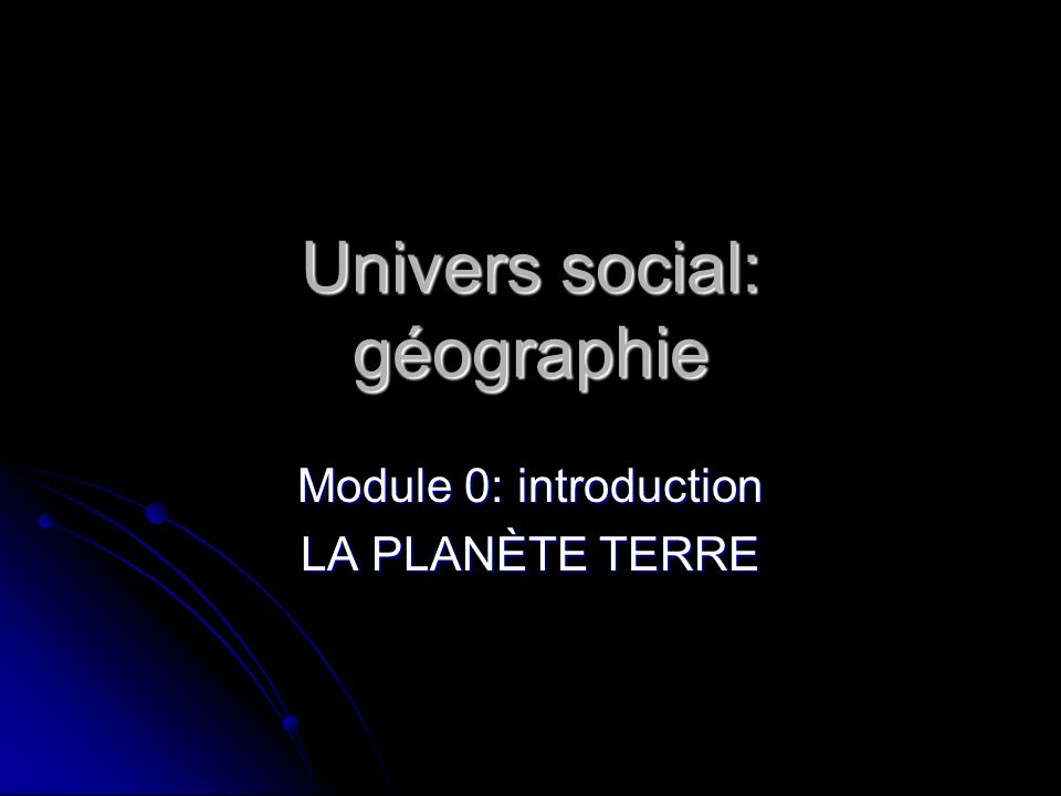 Univers social: géographie