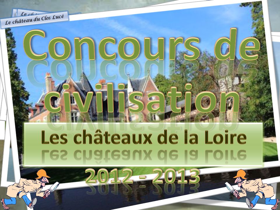 Concours de civilisation Les châteaux de la Loire