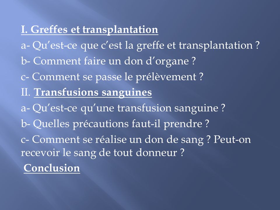 I. Greffes et transplantation
