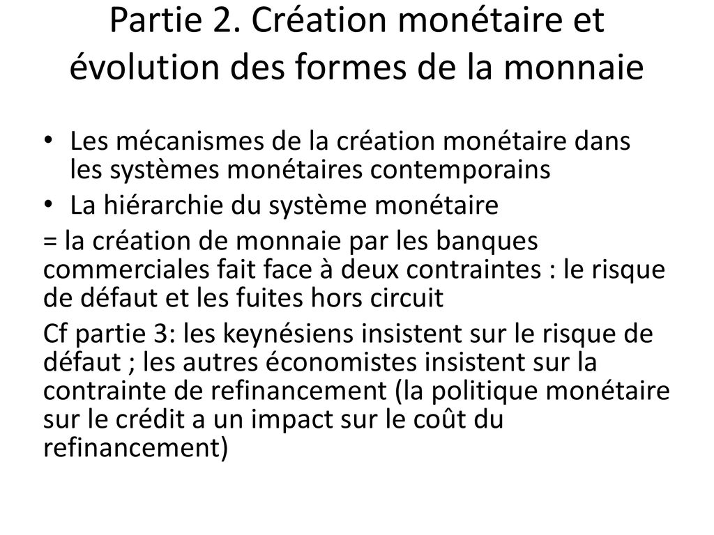 Partie 2. Création monétaire et évolution des formes de la monnaie