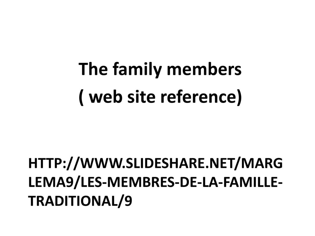 The family members ( web site reference)
