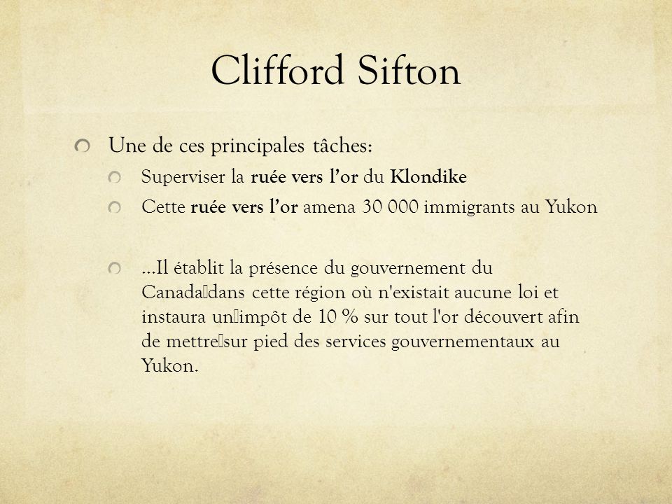 Clifford Sifton Une de ces principales tâches: