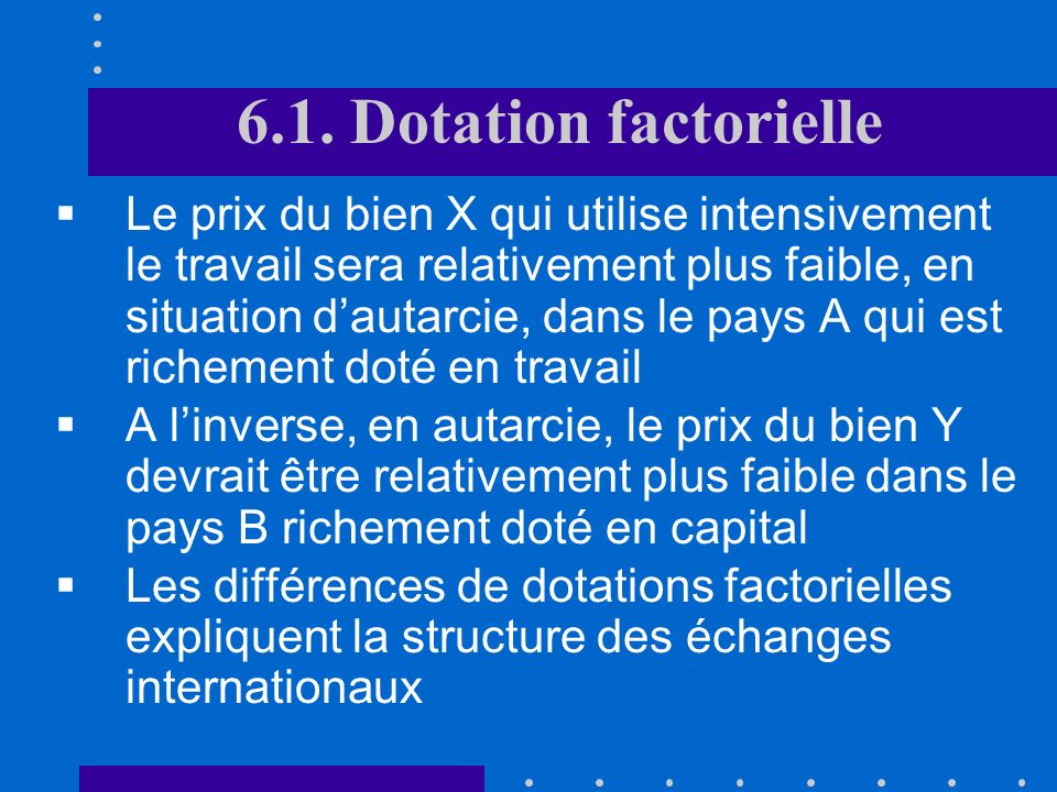 6.1. Dotation factorielle