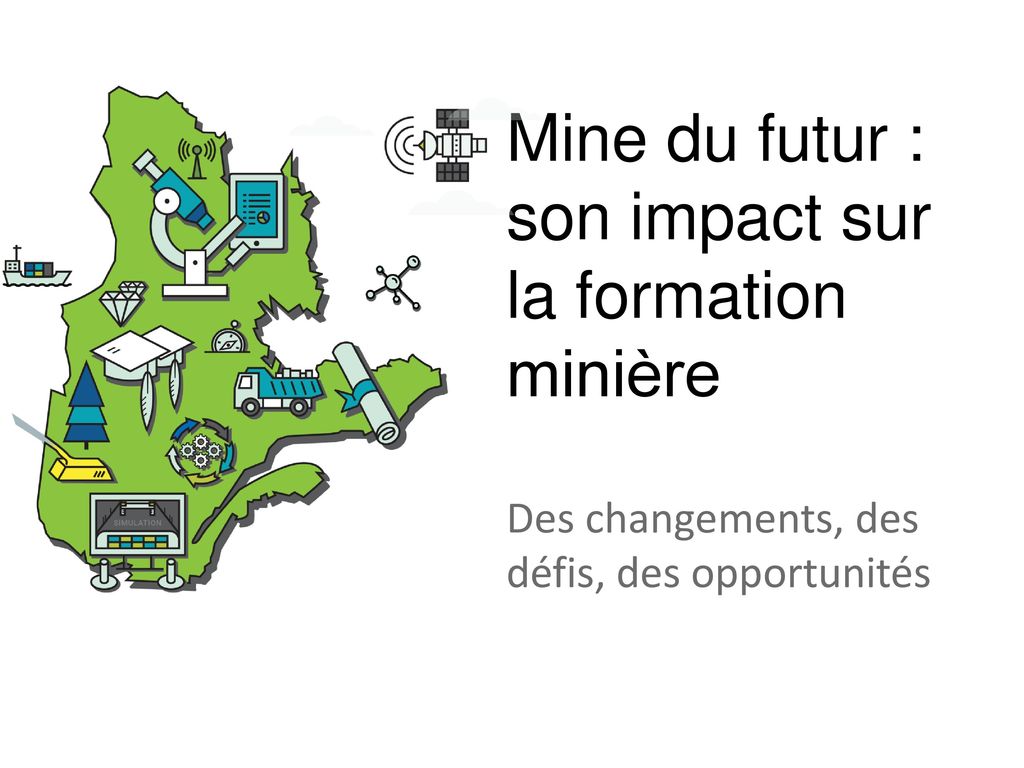 La Mine Du Futur Defis Opportunites Ppt Telecharger